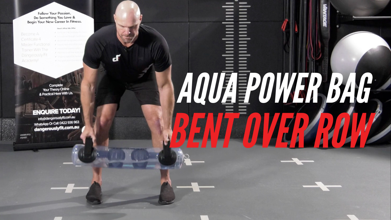 Aqua Power Bag Bent Over Row - Dangerously Fit Academy