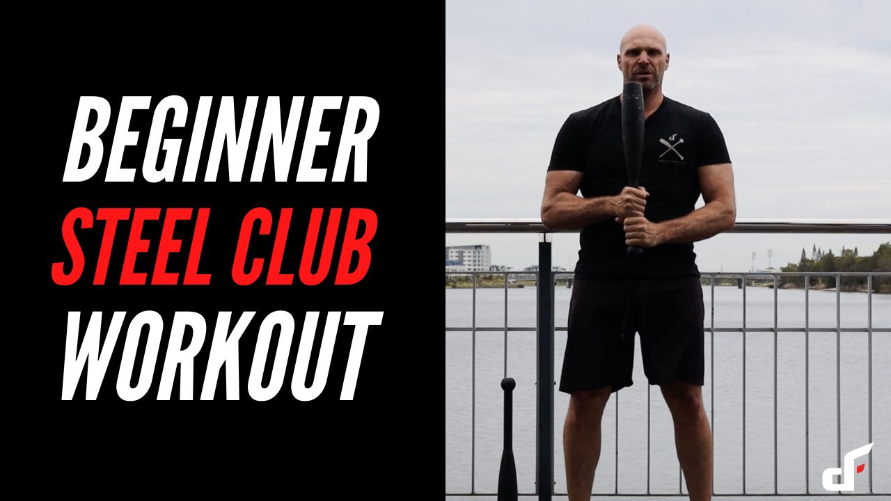 Beginner Steel Club Workout - Dangerously Fit Academy